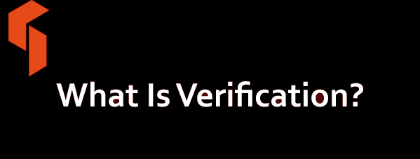 What Is Verification In Software Testing Or What Is Software Verification 
