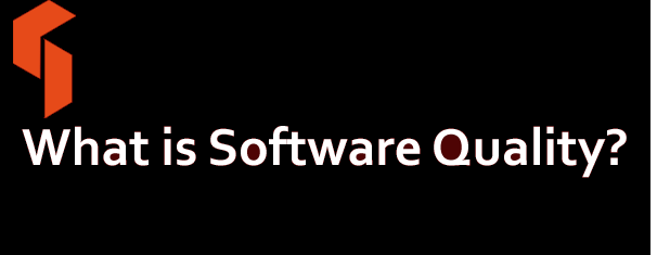 What is Software Quality