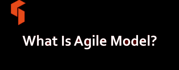 What Is Agile Model