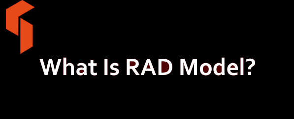 What Is RAD Model