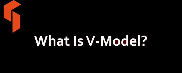 What Is V-Model in testing